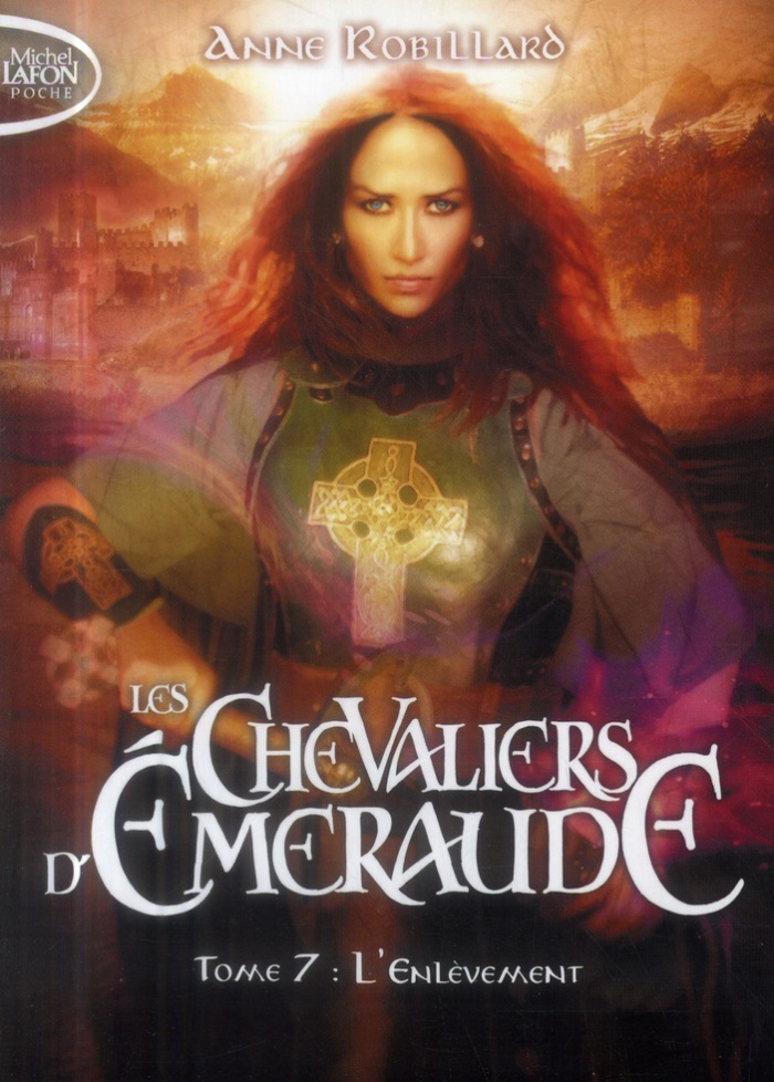 Les Chevaliers d'Emeraude Tome 7 : L'enlèvement