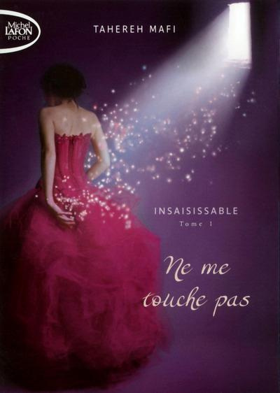 Insaisissable Tome 1 : Ne me touche pas