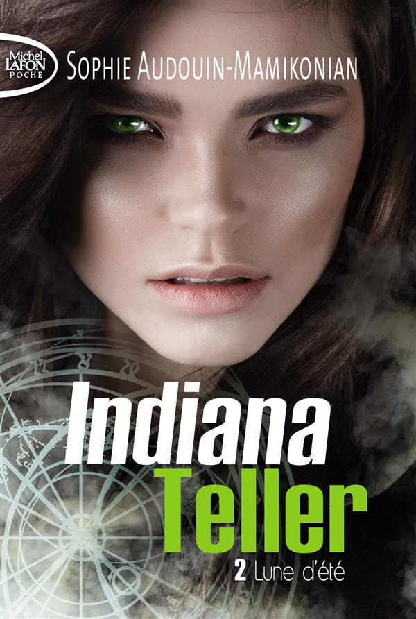 Indiana Teller Tome 2 : Lune d'été