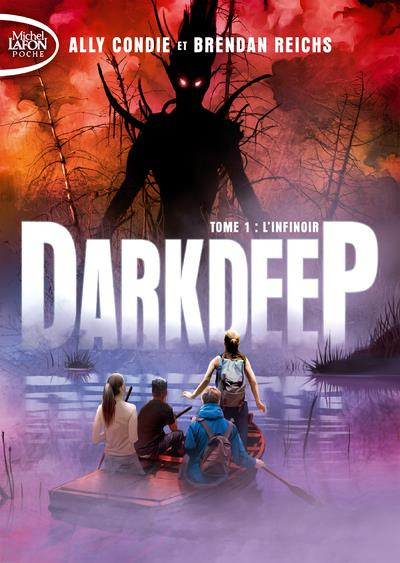 Darkdeep Tome 1 : L'infinoir