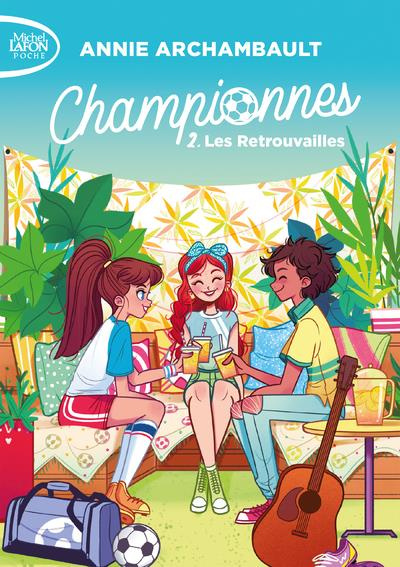 Championnes Tome 2 : Les retrouvailles