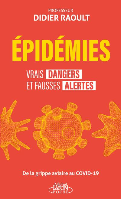 Epidémies. Vrais dangers et fausses alertes, Edition actualisée