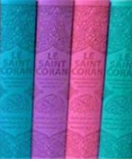 Le Saint Coran. Et la traduction en langue française du sens de ses versets