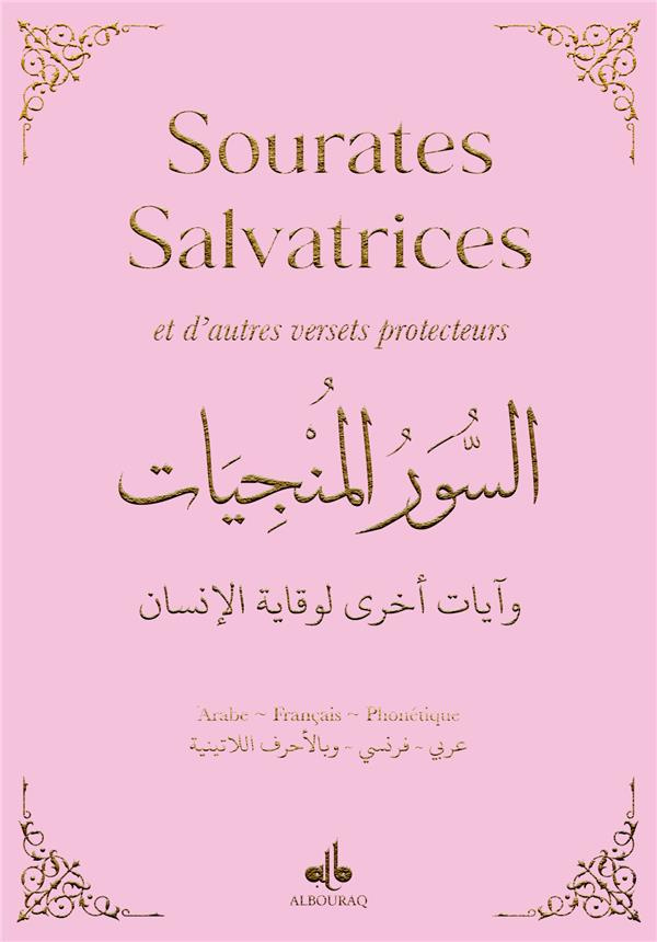 Sourates salvatrices et d'autres versets protecteurs. Rose, Edition bilingue français-arabe