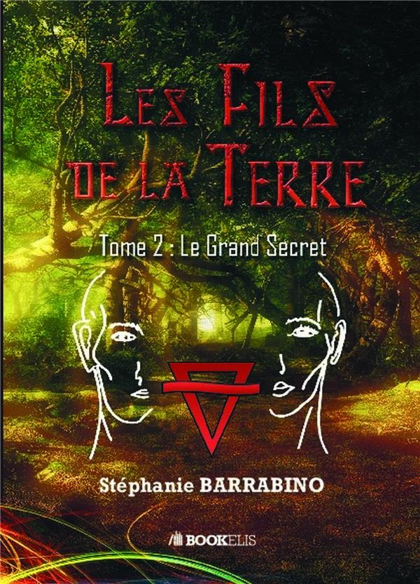 Les Fils de la terre Tome 2 : Le grand secret