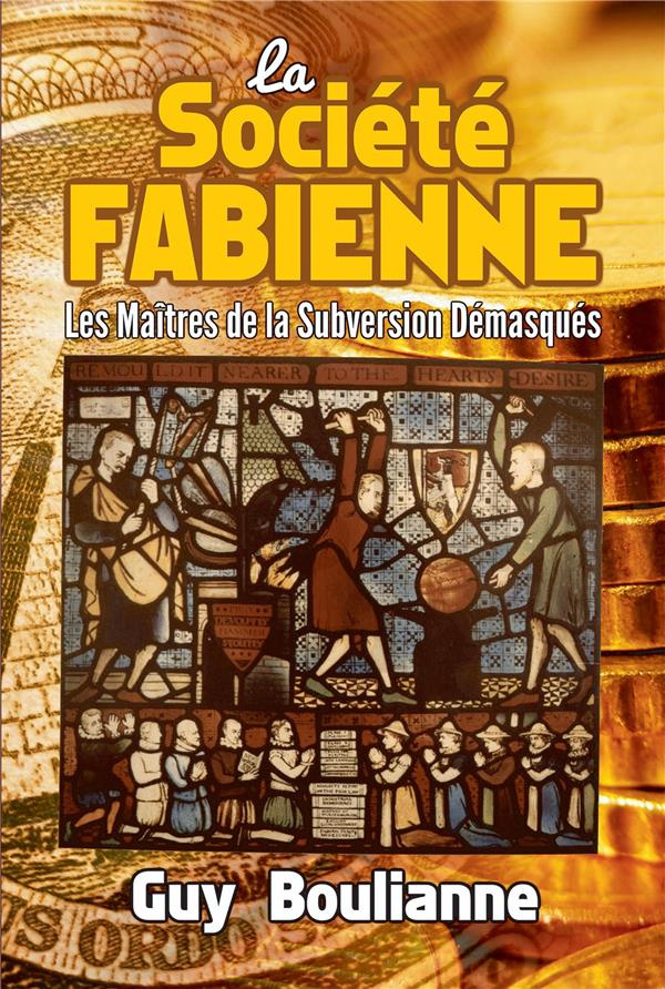 La Société fabienne. Les maîtres de la subversion démasqués