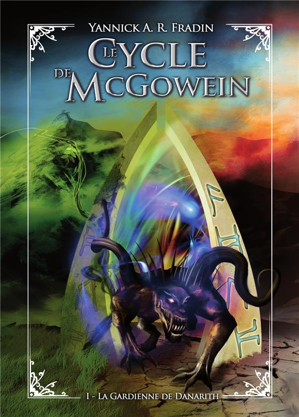 Le Cycle de McGowein Tome 1 : La Gardienne de Danarith