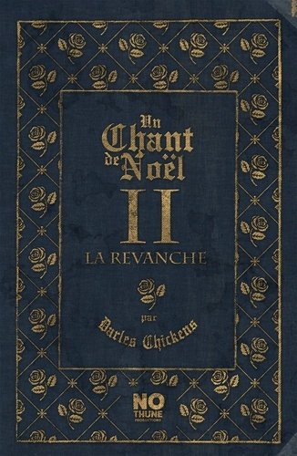 Un chant de Noël. Tome 2, La revanche