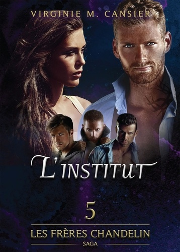 l'institut. Saga des frères Chandelin