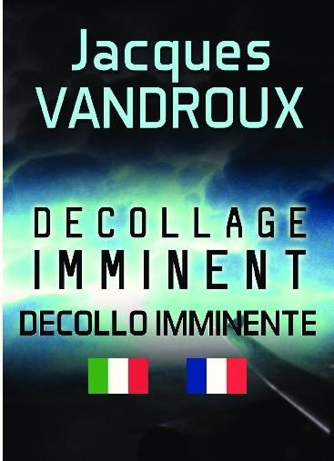 Décollage imminent. Decollo imminente, Edition bilingue français-italien