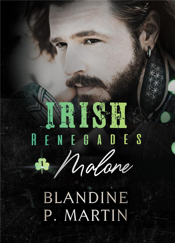 Irish Renegades Tome 1 : Malone