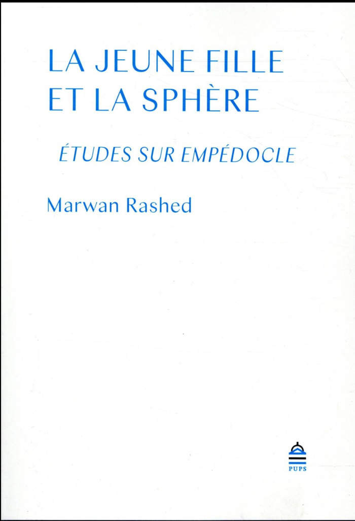 La jeune fille et la sphère. Etudes sur Empédocle