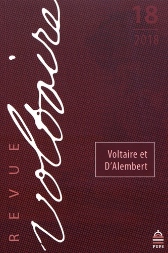 Revue Voltaire N° 18/2018 : Voltaire et D'Alembert