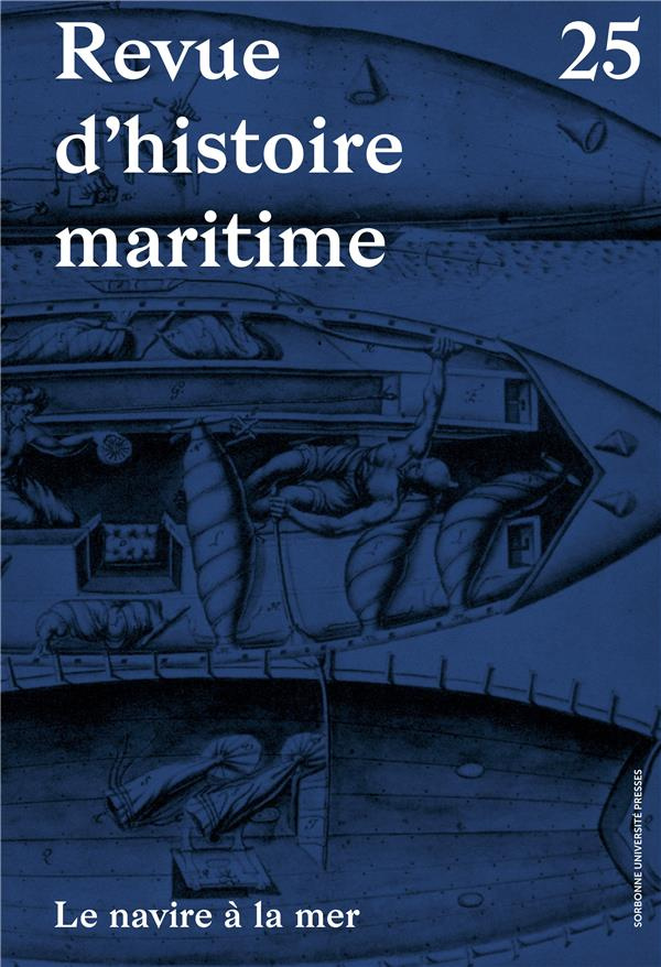 Revue d'histoire maritime N° 25 : Le navire à la mer