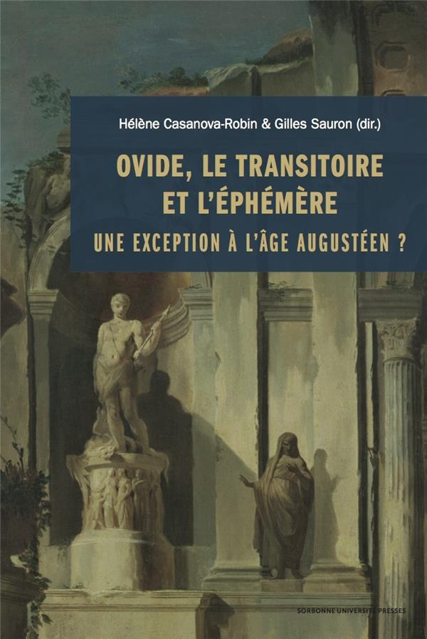 Ovide, le transitoire et l'éphémère. Une exception à l'âge augustéen ?