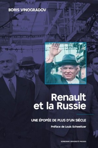 RENAULT ET LA RUSSIE - UNE EPOPEE DE PLUS D'UN SIECLE