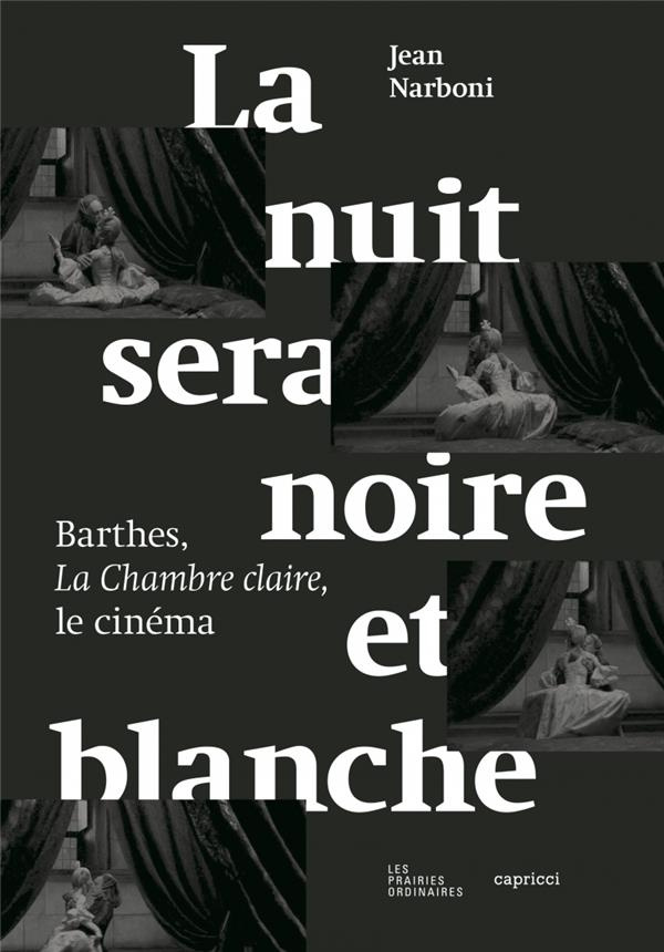 La nuit sera noire et blanche. Barthes, la chambre claire, le cinéma