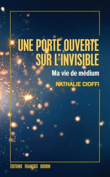 Une porte sur l'invisible. Ma vie de médium