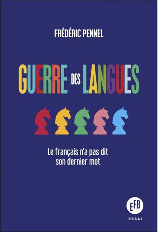 Guerre des langues. Le français n'a pas dit son dernier mot