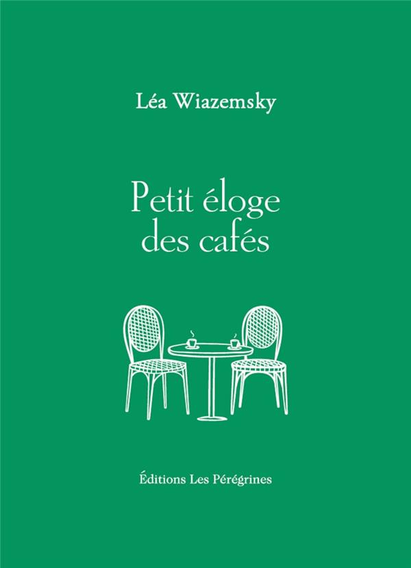 Petit éloge des cafés