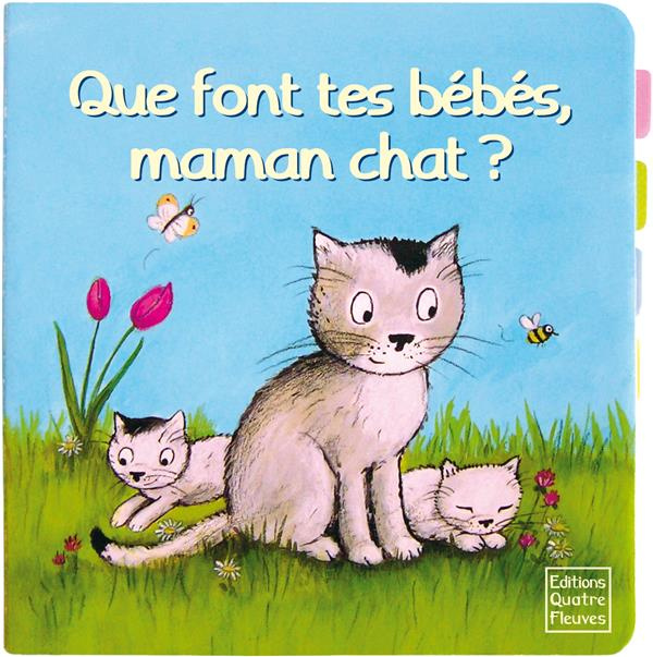 Que font tes bébés, maman chat ?