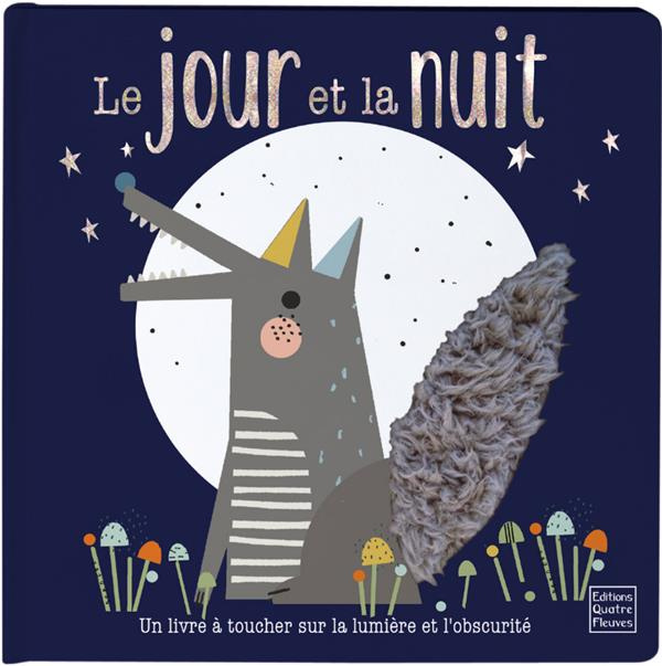 Le jour et la nuit. Un livre à toucher sur la lumière et l'obscurité