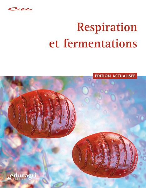 RESPIRATION ET FERMENTATIONS : EDITION 2016