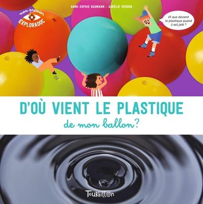 D'où vient le plastique de mon ballon ?