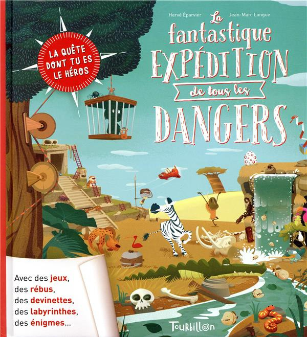 La fantastique expédition de tous les dangers