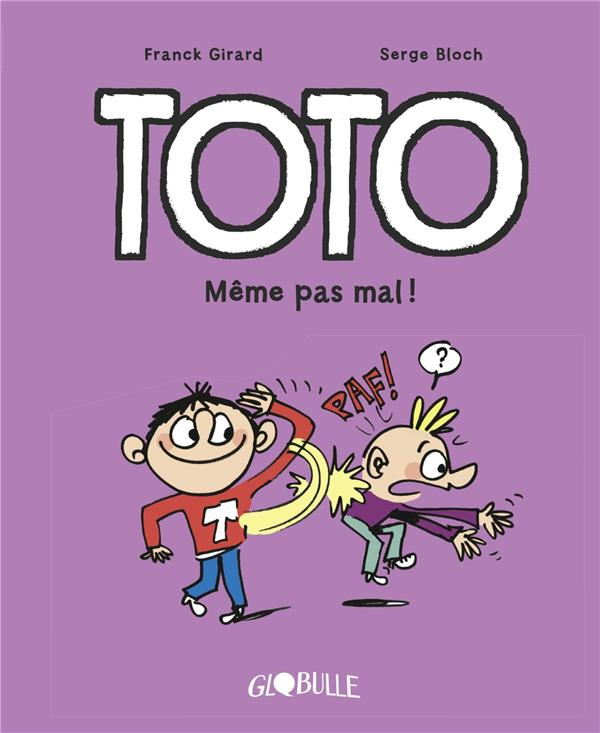 Toto Tome 3 : Même pas mal !