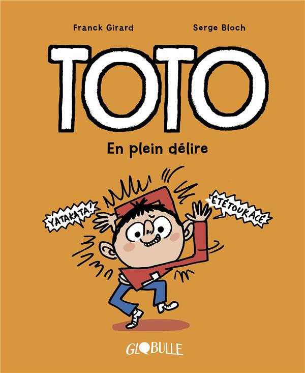 Toto Tome 9 : En plein délire