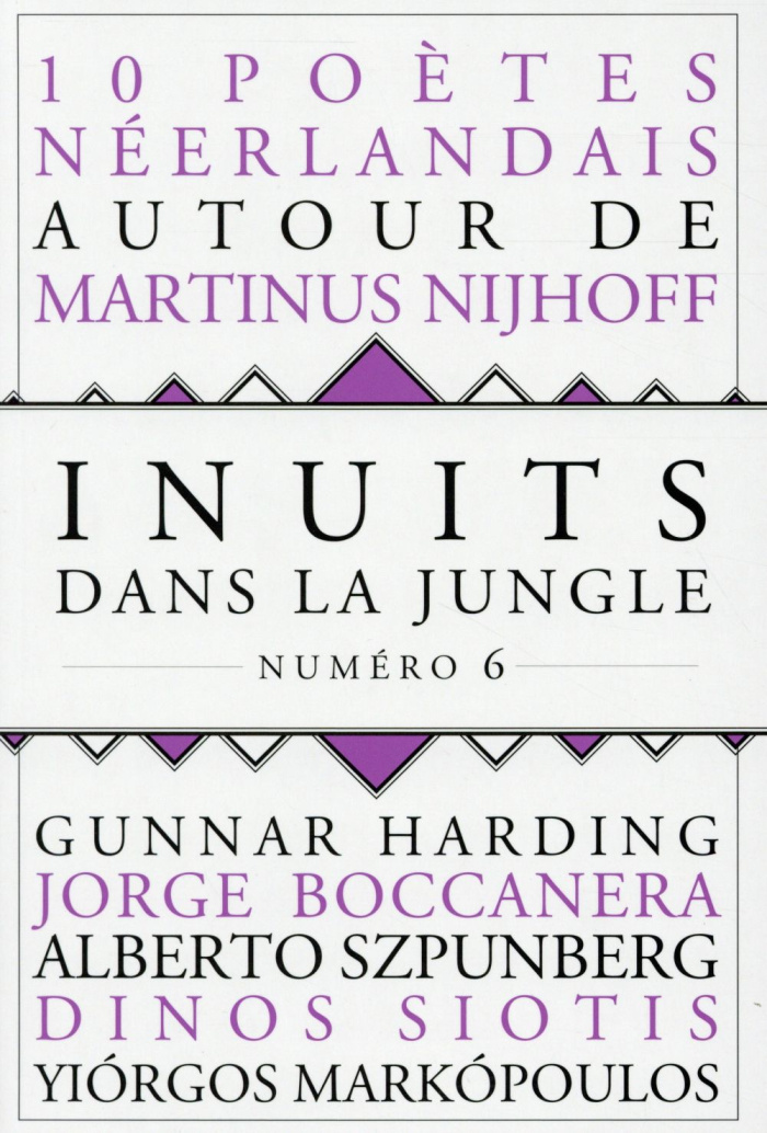 Inuits dans la jungle N° 6 : 10 poètes néerlandais