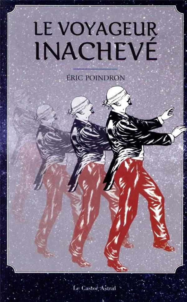 Le voyageur inachevé