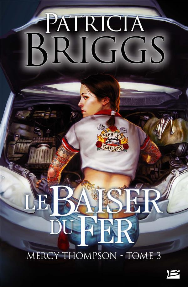 Mercy Thompson Tome 3 : Le baiser du fer