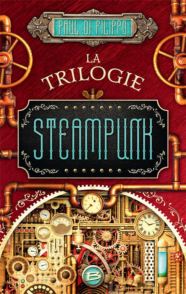 La trilogie Steampunk