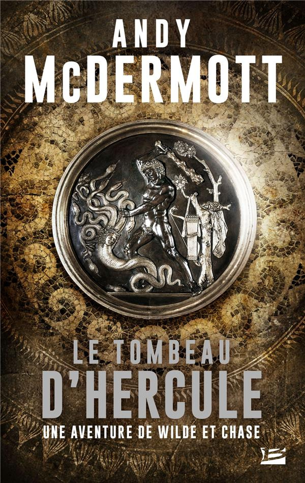 Une aventure de Wilde et Chase : Le Tombeau d'Hercule