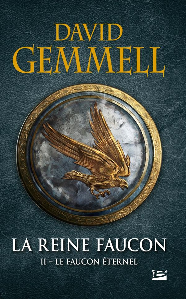 La Reine Faucon Tome 2 : Le Faucon éternel