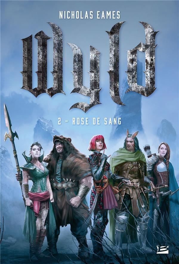 Wyld Tome 2 : Rose de sang