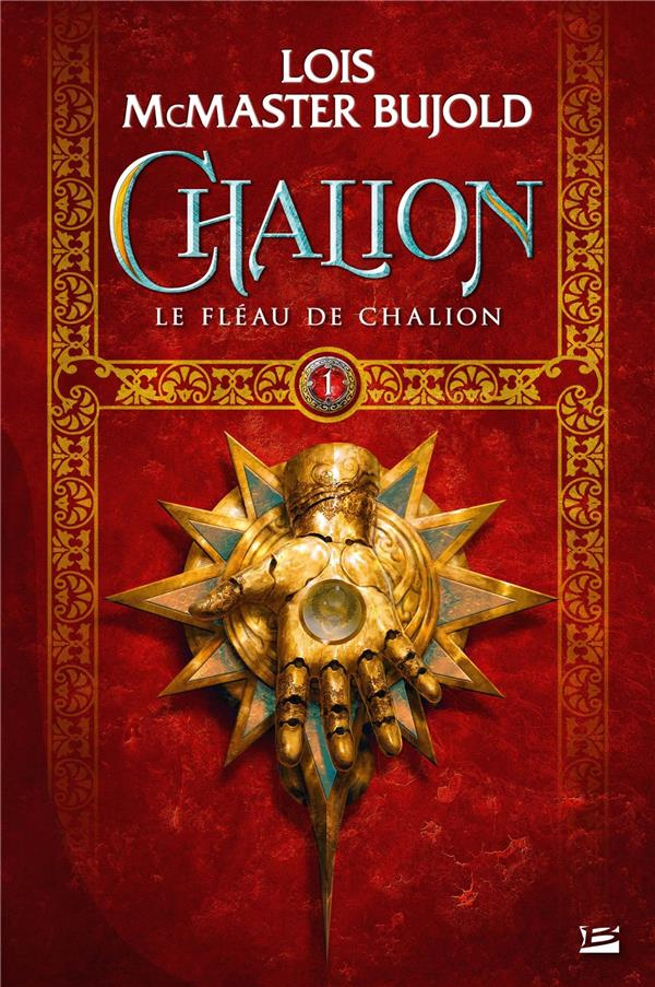 Le cycle de Chalion Tome 1 : Le Fléau de Chalion