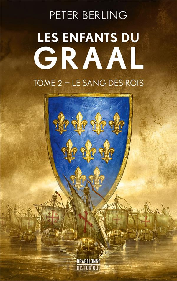 Les enfants du Graal/02/Le sang des rois