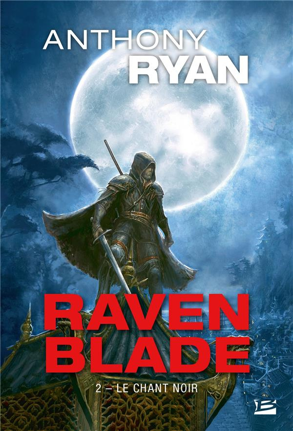Raven Blade Tome 2 : Le chant noir