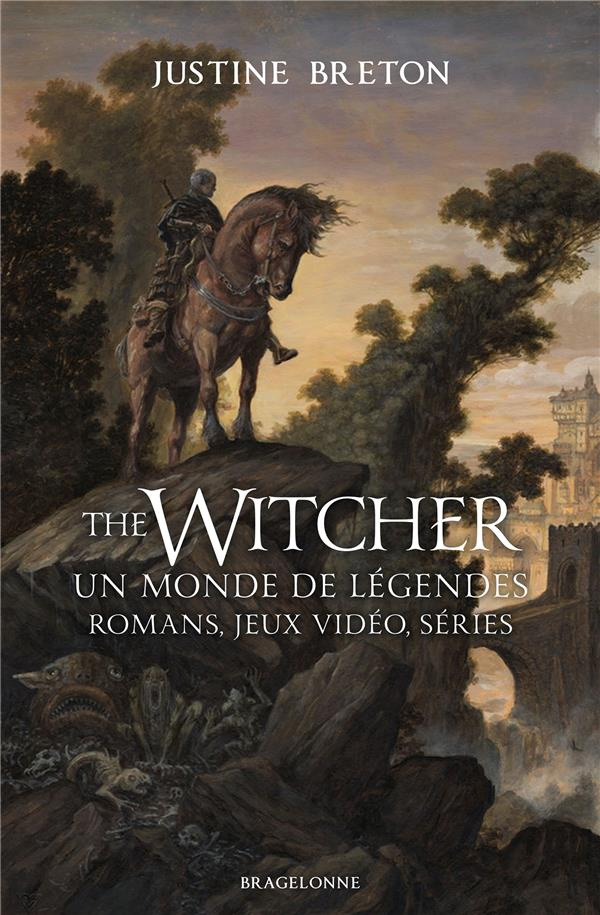 The Witcher, un monde de légendes. Romans, jeux vidéo, séries