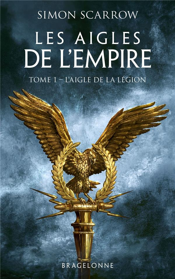 Les Aigles de l'Empire/01/L'Aigle de la légion