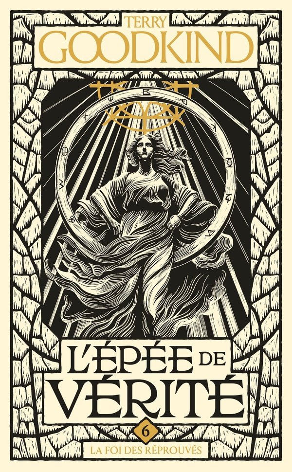 L'Epée de Vérité Tome 6 : La Foi des Réprouvés