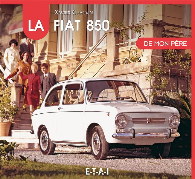 La Fiat 850 de mon pére