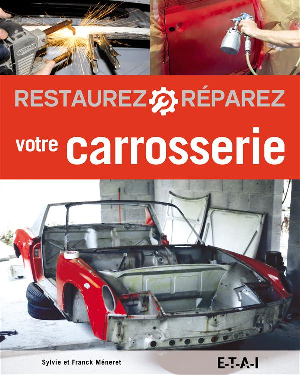Restaurez et réparez votre carrosserie