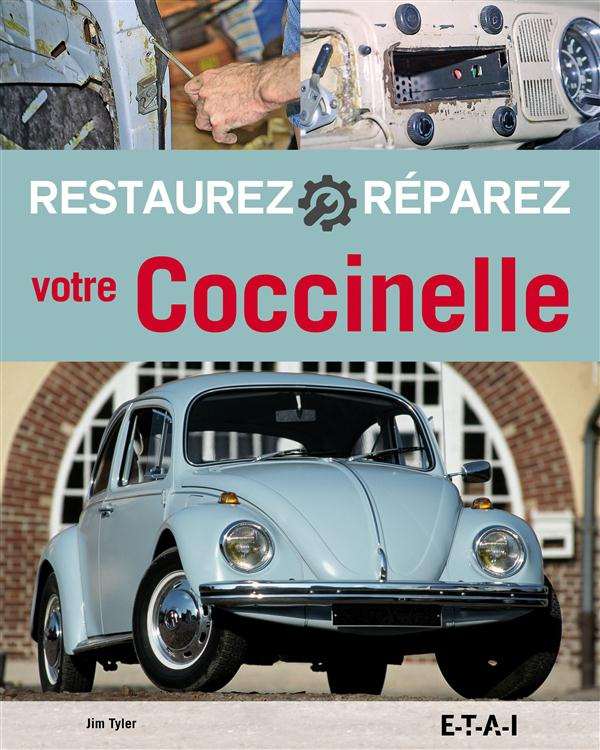 Restaurez et réparez votre Coccinelle