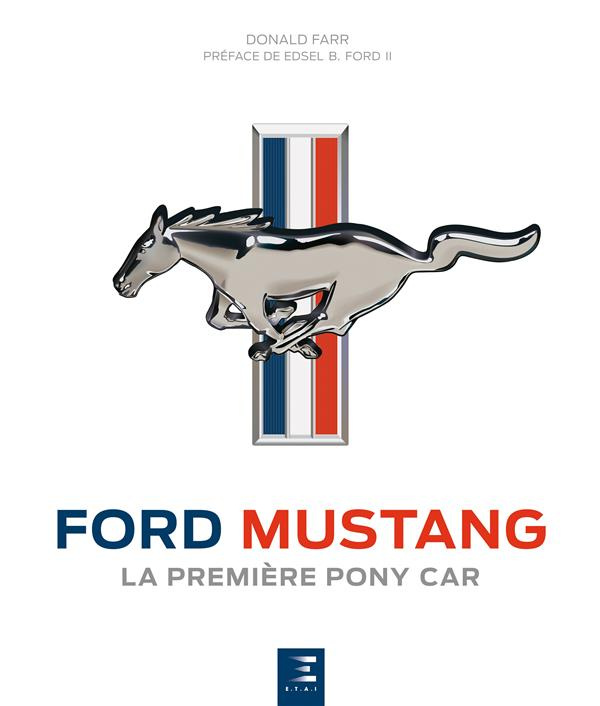 Ford Mustang. La première pony car