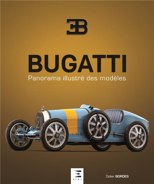 Bugatti, panorama illustré des modèles