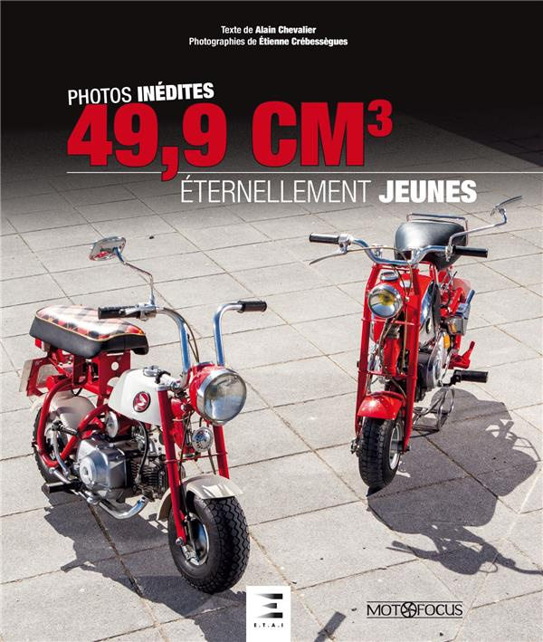49,9 cm3. Eternellement jeunes